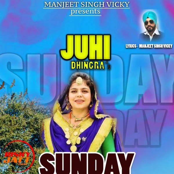 Sinday monday Juhi Dhingra Mp3 Song Free Download
