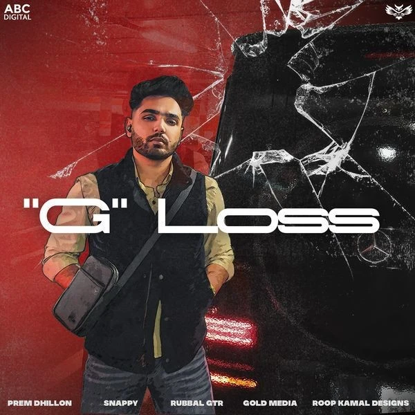 G Loss Prem Dhillon Mp3 Song Free Download
