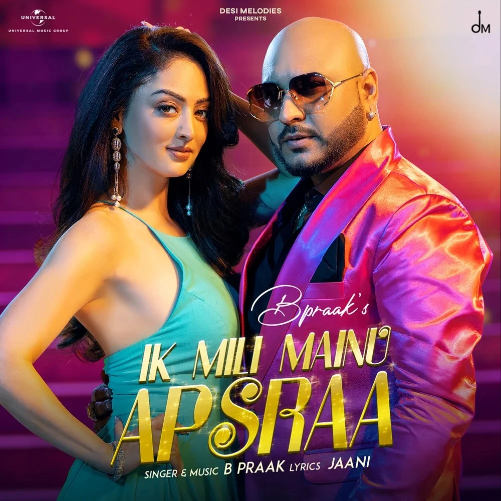 Ik Mili Mainu Apsraa B Praak Mp3 Song Free Download