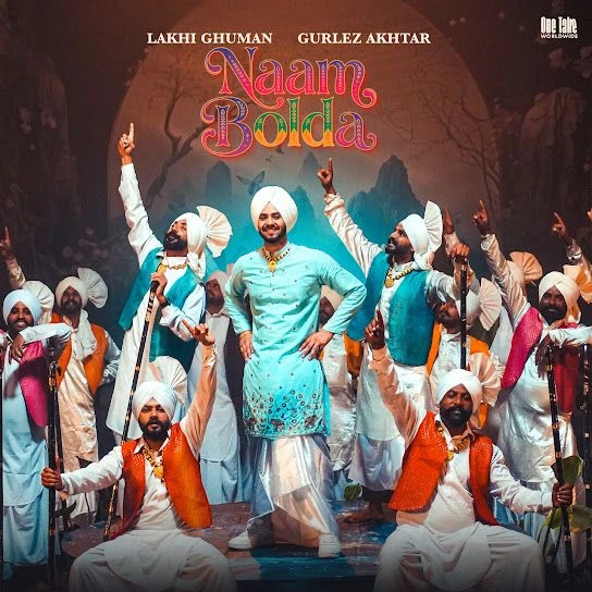 Naam Bolda Lakhi Ghuman Mp3 Song Free Download