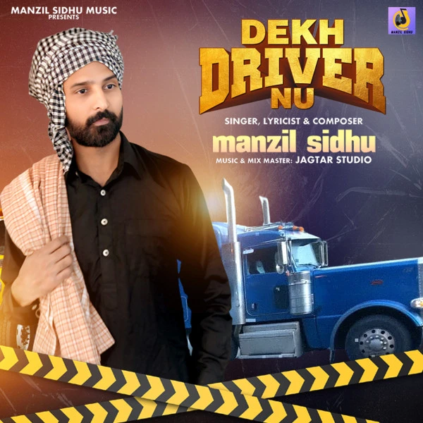 Dekh Driver Nu Manzil Sidhu Mp3 Song Free Download