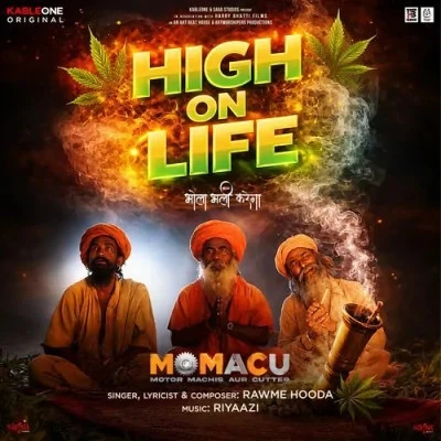 High On Life Rawme Hooda Mp3 Song Free Download