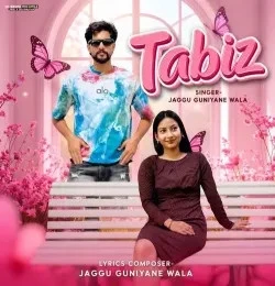 Tabiz Jaggu Guniyane Wala Mp3 Song Free Download