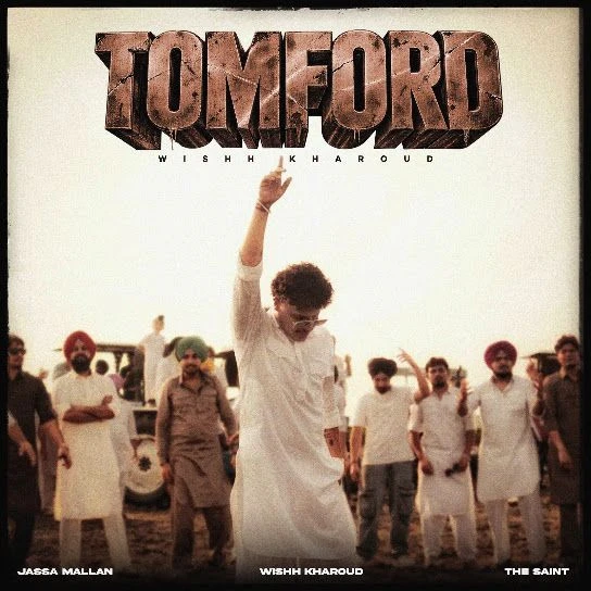 Tomford Wishh Kharoud Mp3 Song Free Download