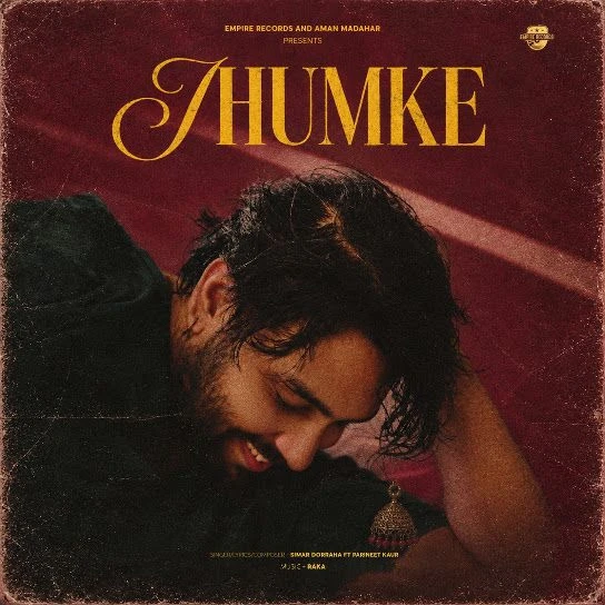 Jhumke Simar Doraha, Parineet Kaur Mp3 Song Free Download