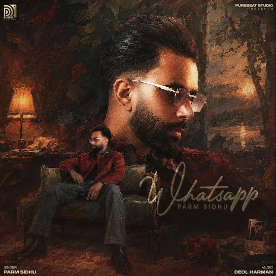 Whatsapp Parm Sidhu Mp3 Song Free Download