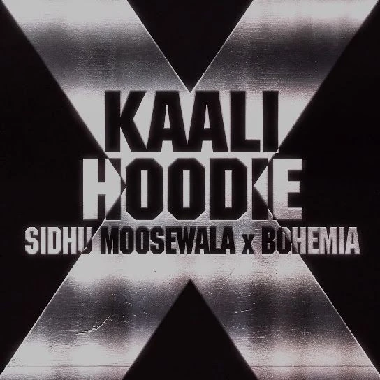 Kaali Hoodie Sidhu Moose Wala, Bohemia Mp3 Song Free Download