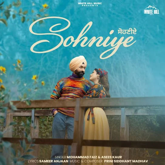 Sohniye Mohammad Faiz, Asees Kaur Mp3 Song Free Download