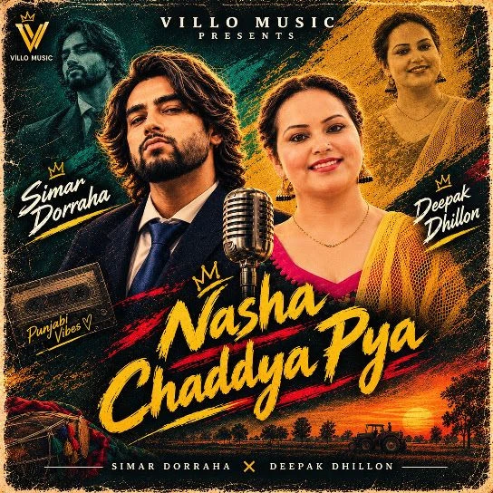 Nasha Chaddya Pya Simar Doraha, Deepak Dhillon Mp3 Song Free Download