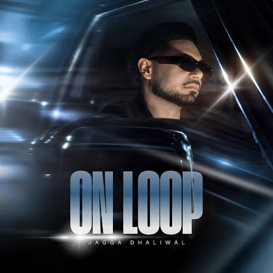 On Loop Jagga Dhaliwal Mp3 Song Free Download