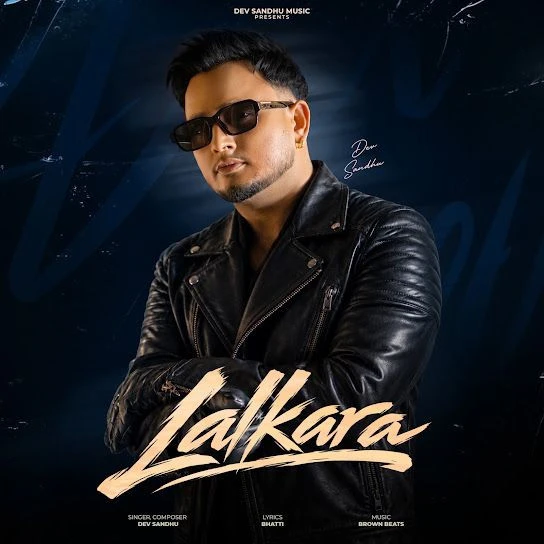 LALKARA Dev Sandhu Mp3 Song Free Download