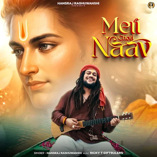 Meri Choti Naav Hansraj Raghuwanshi Mp3 Song Free Download