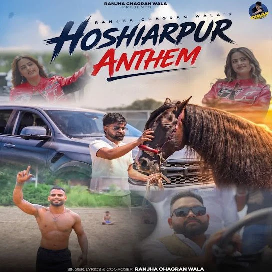 Hoshiarpur Anthem Ranjha Chagran Wala Mp3 Song Free Download
