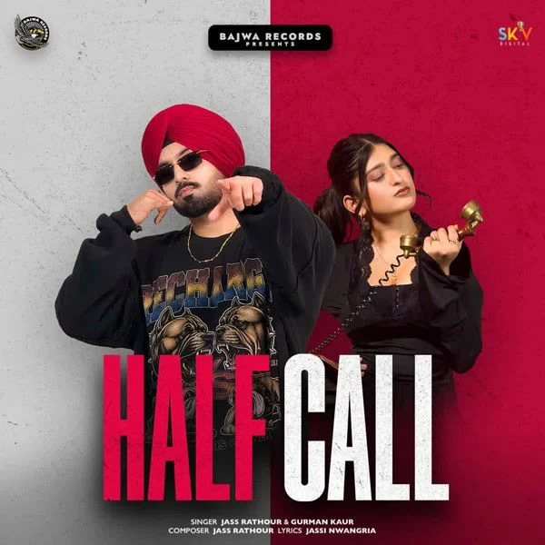 Half Call Jass Rathour, Gurman Kaur Mp3 Song Free Download