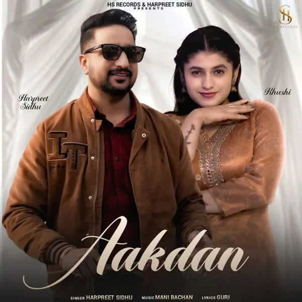 Aakdan Harpreet Sidhu Mp3 Song Free Download