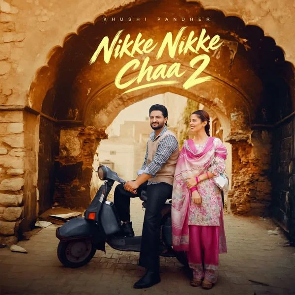 Nikke Nikke Chaa 2 Khushi Pandher Mp3 Song Free Download
