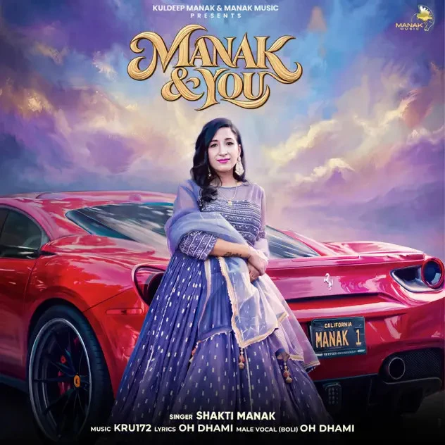 Manak & You Shakti Manak Mp3 Song Free Download